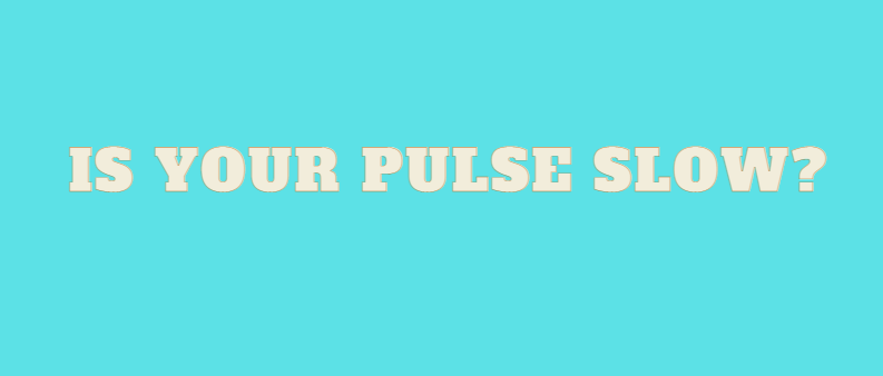 Slow Pulse