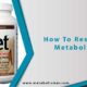 How To Resetting Metabolism